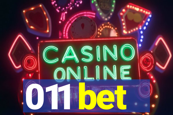 011 bet